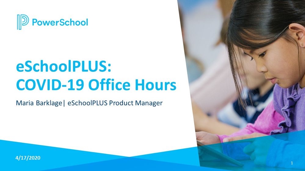 04/17/2020 eSchoolPlus COVID-19 Office Hours Recording and PowerPoint