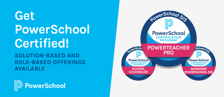 Get PowerSchool Certified!